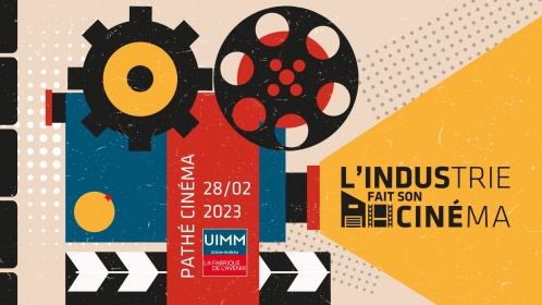 L'industrie fait son cinema - UIMM Drome Ardeche